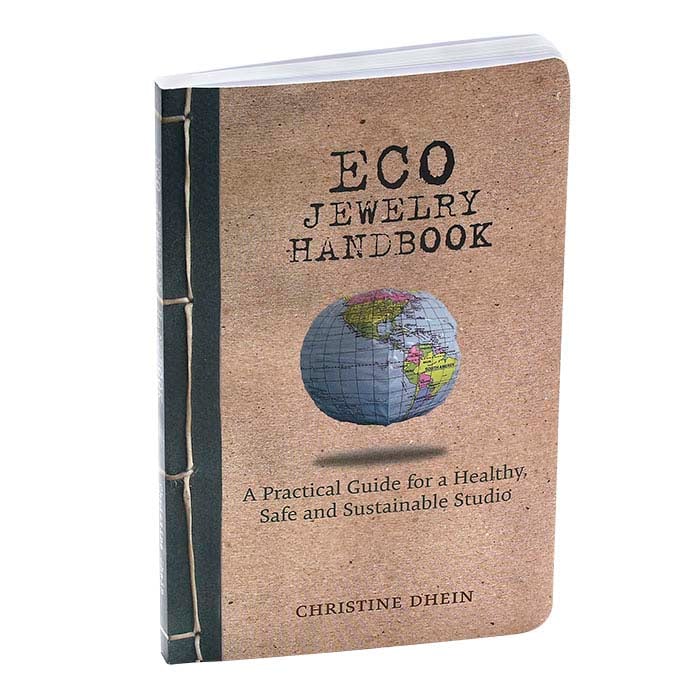 Eco Jewelry Handbook: A Practical Guide for a Healthy, Safe and